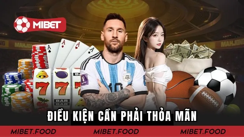 Điều kiện cần phải thỏa mãn