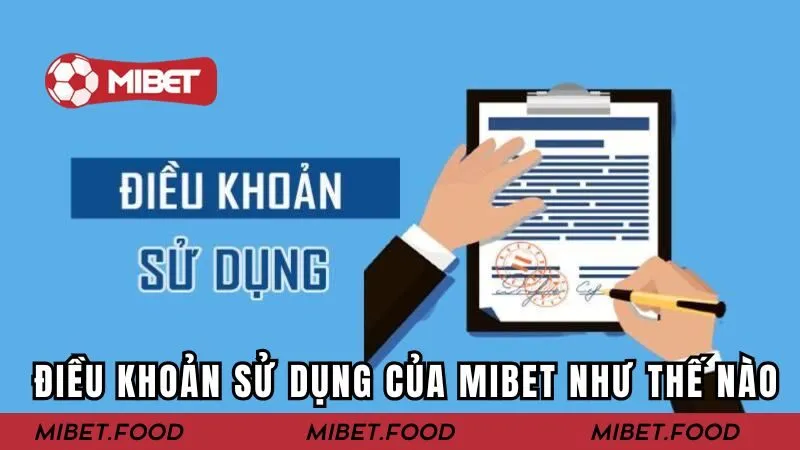 Điều khoản sử dụng tài khoản trên nhà cái MIBET như thế nào?