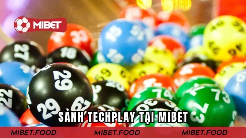 Sảnh TechPlay - Khám Phá Khu Vực Cá Cược Đỉnh Cao Tại MIBET