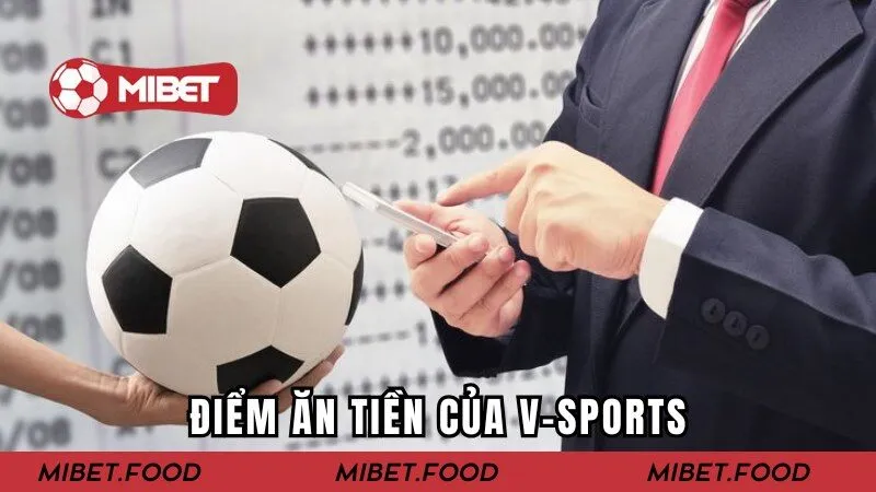 Điểm ăn tiền của V-Sports