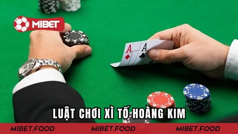Thể lệ thi đấu của game Xì tố phiên bản hoàng kim