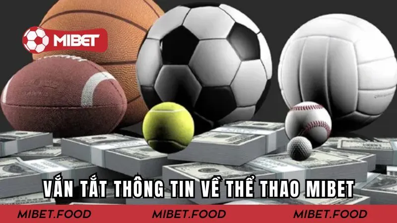 Vắn tắt thông tin về thể thao MIBET